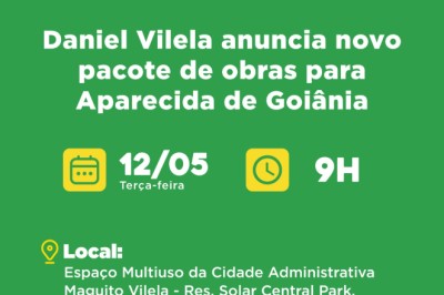 Goiás anuncia nesta terça pacote de obras em Aparecida: acesso ao Dianot e moradias subsidiadas