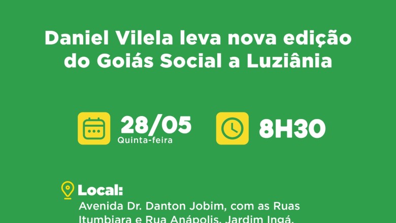Daniel Vilela e Iara Vilela abrem Goiás Social em Luziânia nesta quinta; veja os serviços e benefícios disponíveis
