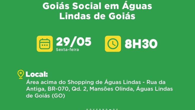 Daniel Vilela abre Goiás Social em Águas Lindas nesta sexta (29/5); veja serviços e local