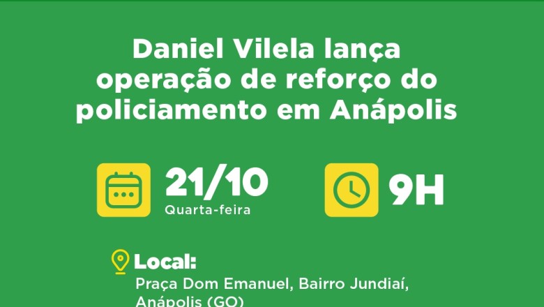 Daniel Vilela lança operação integrada para reforçar segurança e localizar foragidos em Anápolis